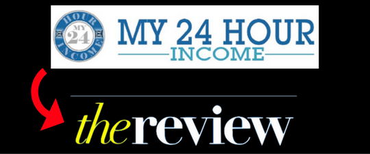 my 24 hour income reviews