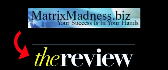 matrix madness review