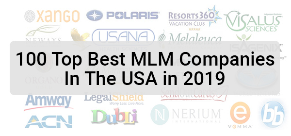 100 Top Best MLM Companies In The USA in 2019